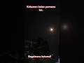 Bulan Purnama #bulan #malam #purnama #kebumen #rell #fypviral #cantik