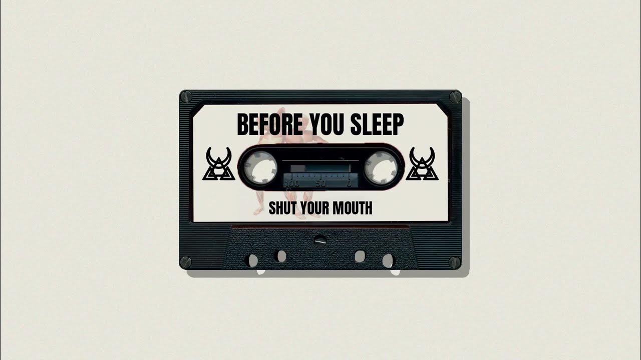 Shut your mouth oneil. Shut your mouth ноты. shut up and sleep with me. shut your mouth перевод песни. pain shut your mouth.