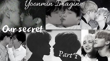 BTS Yoonmin Imagine: ‘Our Secret’ – Part 1