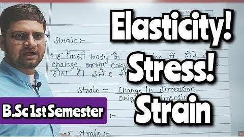 Elasticity! Stress! Strain #bedkdian #bsc1stsemester #mjpru #physics