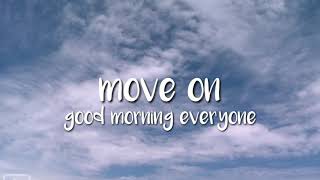 Status WA keren good morning everyone | MOVE ON | #statuswa #keren #gme