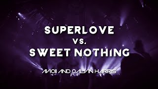 Avicii & Calvin Harris - Superlove Vs. Sweet Nothing (Lyric Video)