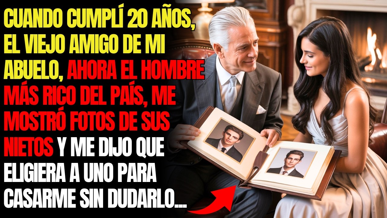 CUANDO CUMPLÍ 20 AÑOS, EL VIEJO AMIGO DE MI ABUELO ME PIDIÓ CASARME CON UNO DE SUS NIETOS RICOS...