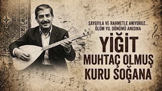 Halkın Nefesi: Aşık Mahsuni Şerif - Yiğit Muhtaç Olmuş Kuru Soğana