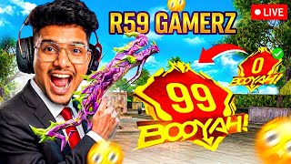 👑 R59 GAMERZ 🔥 99 BOOYAH STREAK 😱 ROAD TO 100 BOOYAH LIVE 🔴 FREE FIRE
