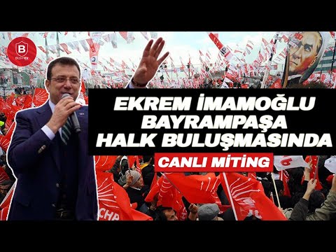 #CANLI // Ekrem İmamoğlu Bayrampaşa Halk Buluşmasında Konuşuyor