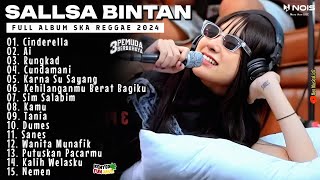 SALLSA BINTAN II AI - CINDERELLA II 3PEMUDA BERBAHAYA II FULL ALBUM SKA REGGAE 2024