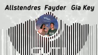 Allstendres x Fayder x Gia Key - Tal Vez