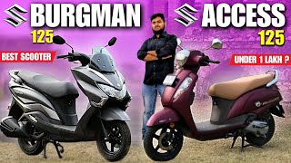 Suzuki Burgman 125 Vs Access 125🏍️अब No Confusion🔥Best Scooter Under 1 Lakh🔥Best Scooter India 2024🔥