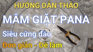 Tháo mâm giặt Panasonic siêu cứng || ❤️ Điện lạnh Mai Chi ❤️