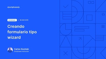 Scriptcase - Creando formulario tipo wizard (paso a paso)
