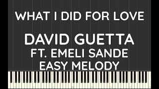 David Guetta ft. Emeli Sande | What I Did For Love | Easy Melody