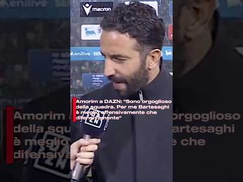 Video Amorim a DAZN: Sono orgoglioso della squadra. Per me Bartesaghi è meglio offensivamente