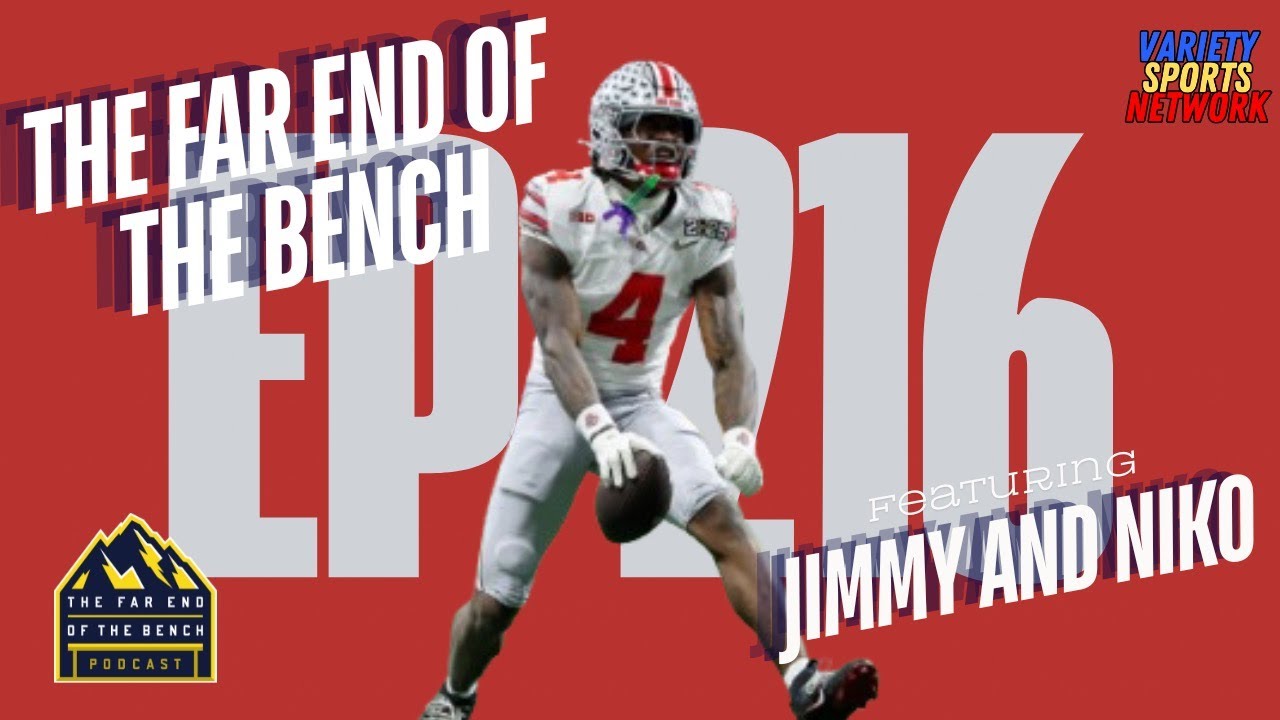 Ohio State is BACK | The Far End of the Bench (Ep 216)