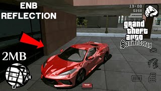 ENB REFLECTION V3 GTA SA Android High Quality ENB Reflection Mod