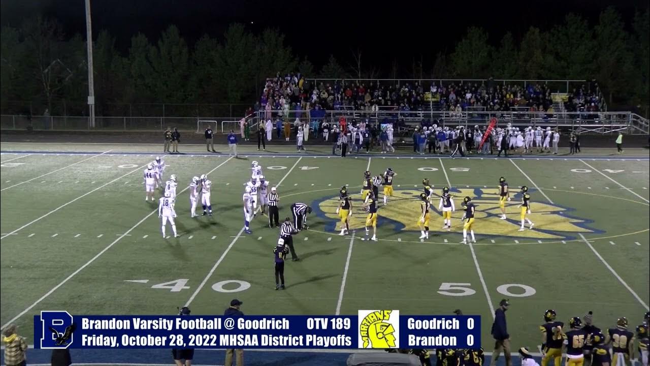 10/28/2022 Brandon Varsity Football Goodrich MHSAA District Playoffs YouTube