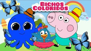 Bichos coloridos|GEORGE PIG| Bolofofos e Galinha Pintadinha|19 de fevereiro de 2024| MÚSICA INFANTIL