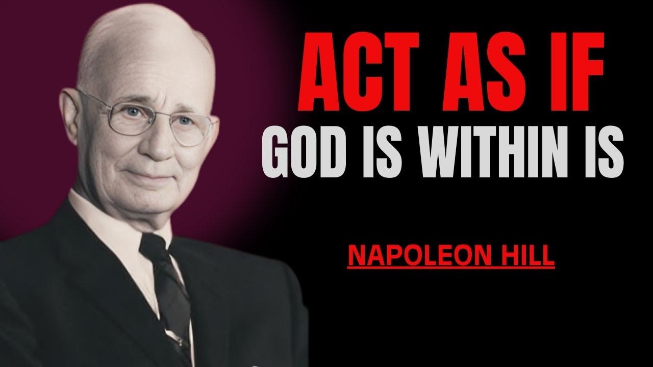 "ACT AS IF GOD IS WITHIN YOU || The Most Powerful Speech by NAPOLEON ...