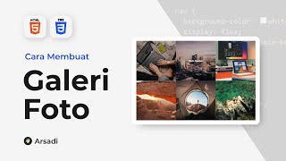 Cara Membuat Galeri Foto - HTML CSS