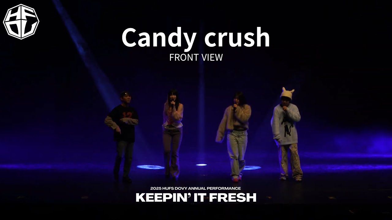 [한국외국어대학교 HUFS DOVY] Candy crush | 2025 정기공연 KEEPIN' IT FRESH : FRONT VIEW