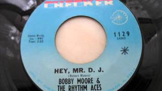 Bobby moore & the rhythm aces - Hey mr. D.J.