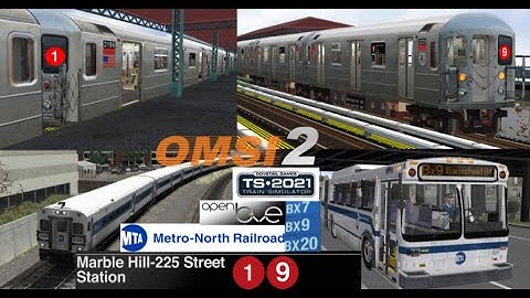 Marble Hill 225 St 1 9 Metro North and Bus route BX 7 BX9 and Bx20 openbve train sim 2021 and omsi 2