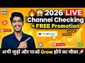 🔥 🇮🇳🛑2026 LIVE Channel Checking + FREE Promotion 🚀 | Live Stream Grow Fast | Viral Boost Tips Hindi