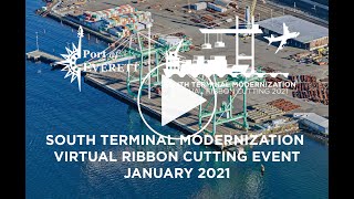 Famous Port of Everett South Terminal Virtual Ribbon Cutting Profile