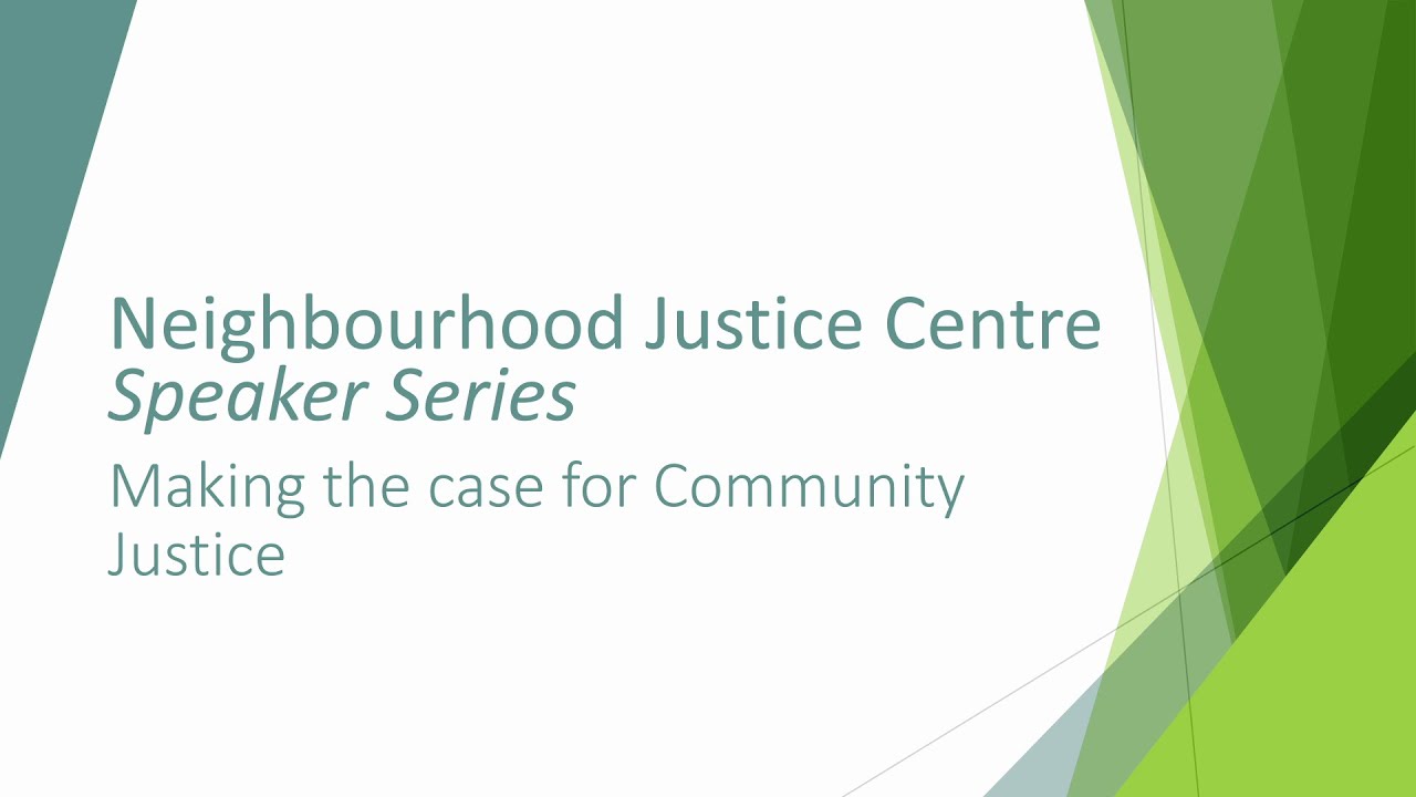 Speaker Series: Making the Case for Community Justice