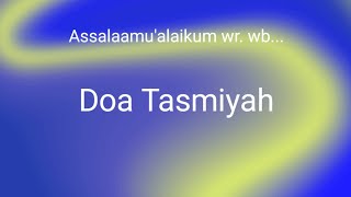 Recitation of Tasmiyah Prayer