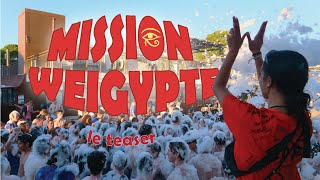 [WEI 2025] Mission WEIgypte - Teaser