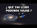 ¿Cuáles son los Límites de la humanidad en el Universo?