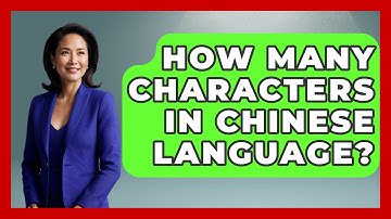 How Many Characters In Chinese Language? - The Language Library