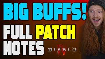 Diablo 4 - HUGE BUFFS ALL CLASSES! Full Patch Notes ARE HERE!