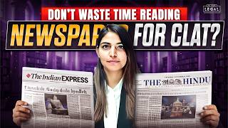 How to Read Newspaper for CLAT 2027 | Complete Strategy for GK & Legal Reasoning
