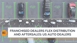 Franchised Dealers Flex Distribution and Aftersales: BI Deep Dive