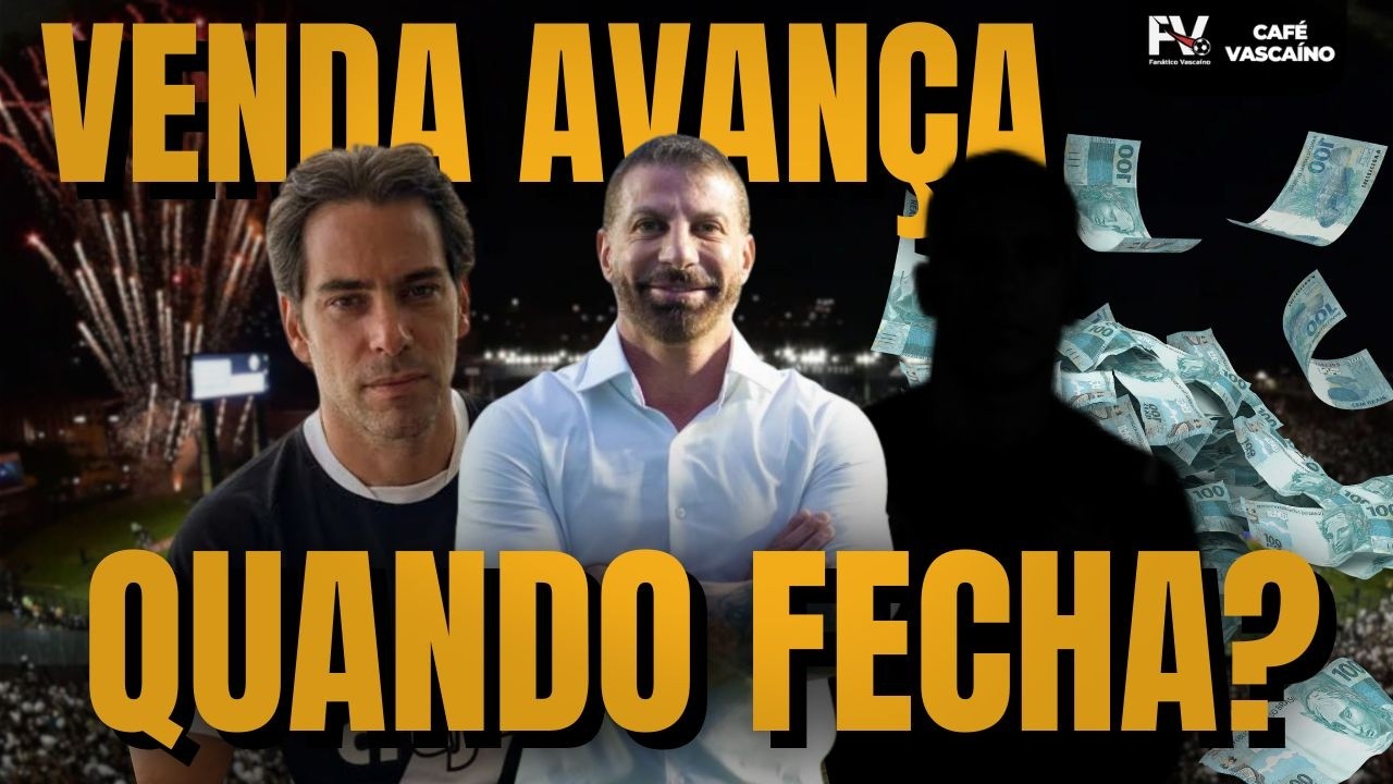 VASCO AVANÇA EM NEGOCIAÇÃO PARA A VENDA DA SAF | PUMA É ELEITO MELHOR LATERAL | CAFÉ VASCAÍNO