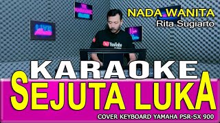 SEJUTA LUKA - Karaoke Nada Wanita ( RITA SUGIARTO)