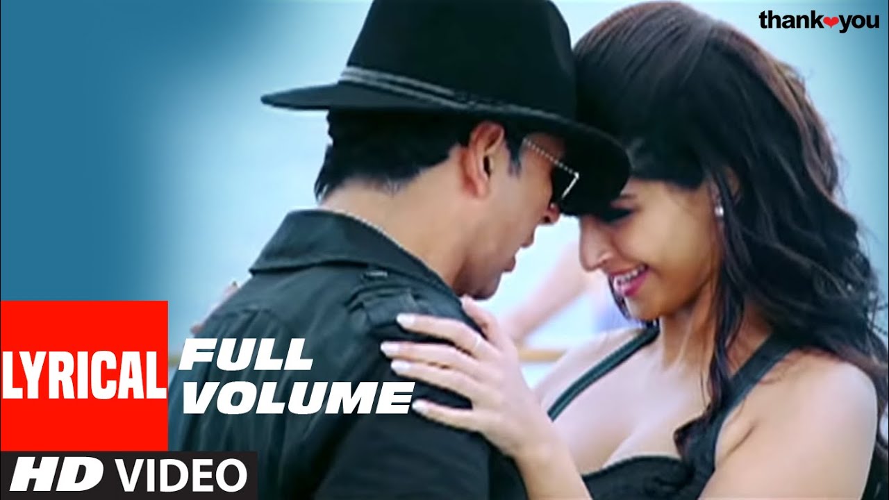 Full volume Lyrical Video  Thank You  Sonam Kapoor Akshay Kumar