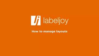 Labeljoy 6 - How to manage and choose layouts