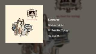 Miniatura de vídeo de "Madison Violet - Lauralee"