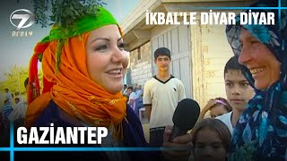 İkbal'le Diyar Diyar - Gaziantep - Bölüm 1 (29.09.2010)