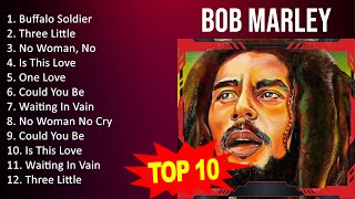 B o b M a r l e y 2023 MIX   Top 10 Best Songs   Greatest Hits   Full Album