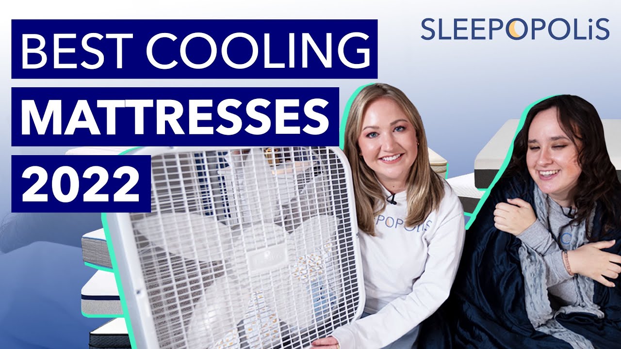 Best Cooling Mattress of 2022 Our Top 10 Picks for Hot Sleepers