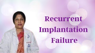 Recurrent implantation failure