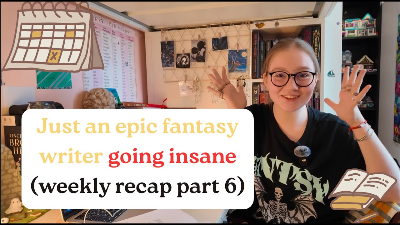 Recap on my 6's week of writing epic fantasy🌿 
