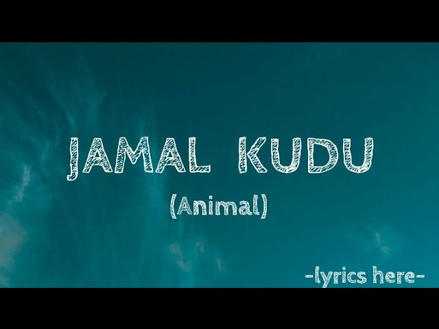 ANIMAL -  Abrar's Entry, Bobby Deol, [Jamal Kudu ], (Lyrics) class=