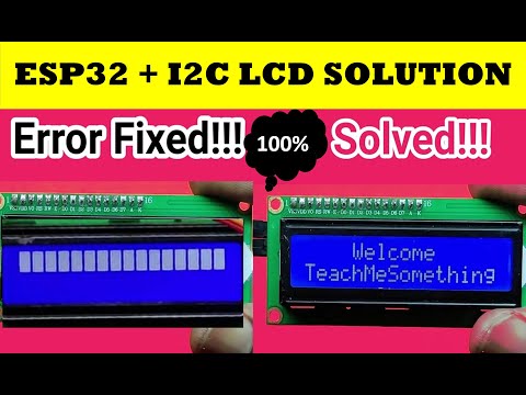 ESP32 I2C LCD Error | How to Fix ESP32 I2C LCD Error | 16x2 Display Not Showing Text | Solved