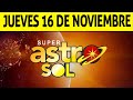 Resultado de ASTRO SOL del Jueves 16 de Noviembre de 2023  SUPER ASTRO 😱💰🚨