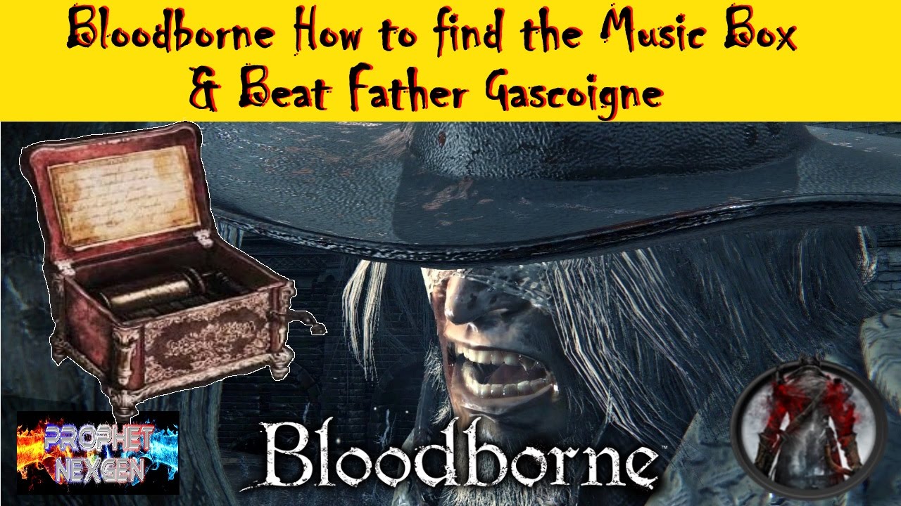 Bloodborne How To Find Music Box Beat Father Gascoigne YouTube bloodborne-how-to-find-music-box-beat-father-gascoigne-youtube